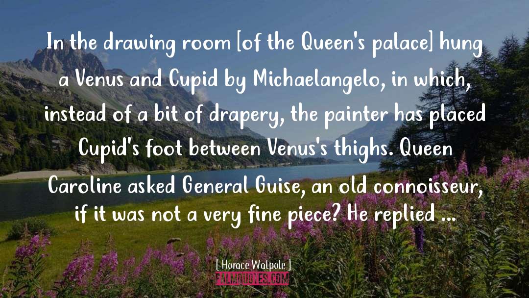 Venus quotes by Horace Walpole