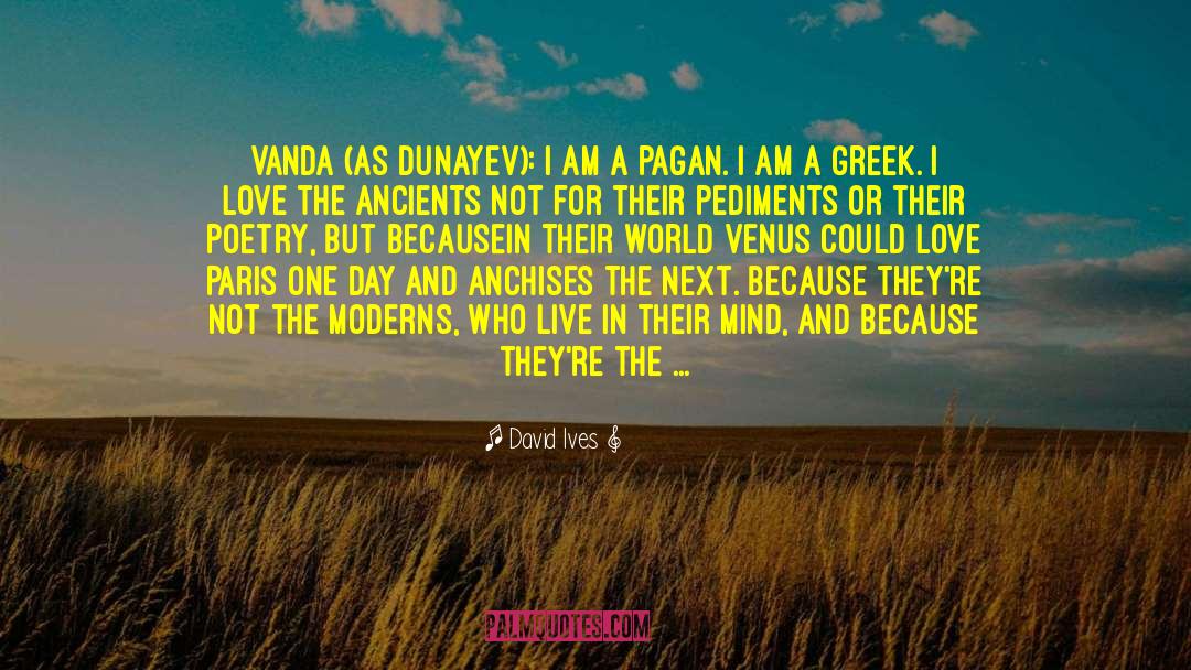 Venus Versailles quotes by David Ives