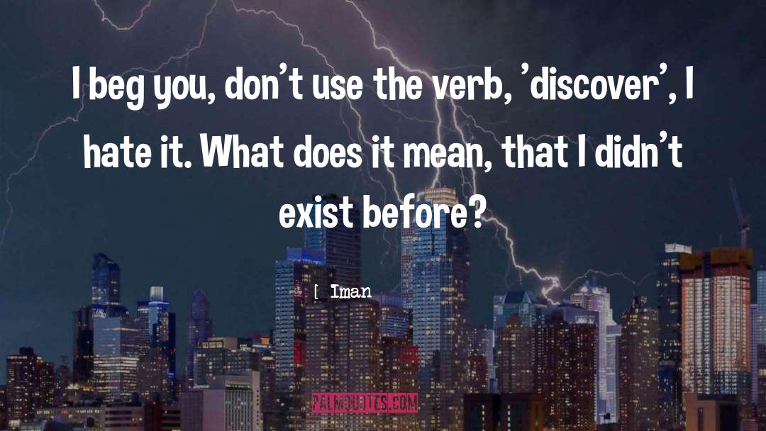 Verb quotes by Iman