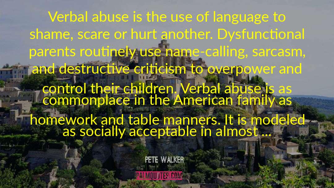 Verbal Abuse quotes by Pete Walker