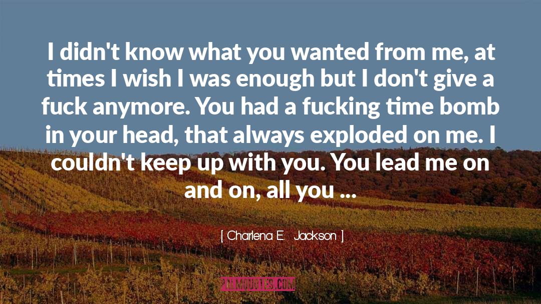 Verbal Abuse quotes by Charlena E.  Jackson