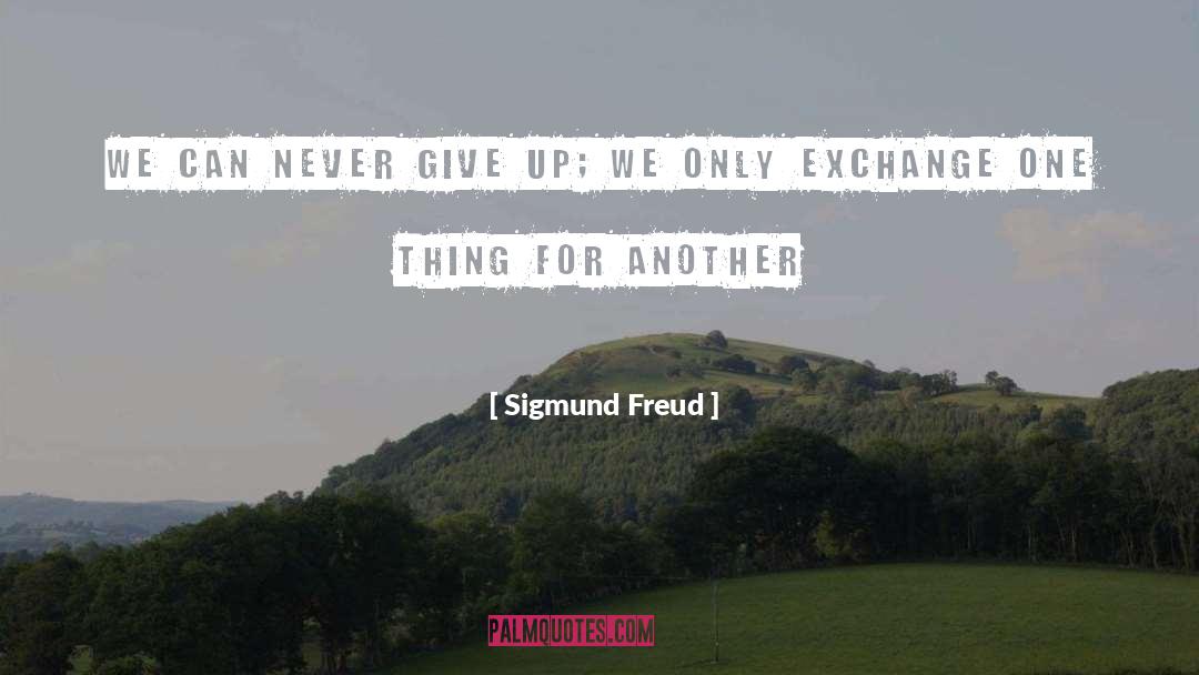 Verbal Exchange quotes by Sigmund Freud