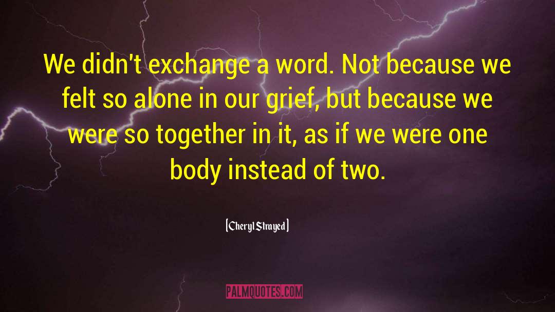 Verbal Exchange quotes by Cheryl Strayed