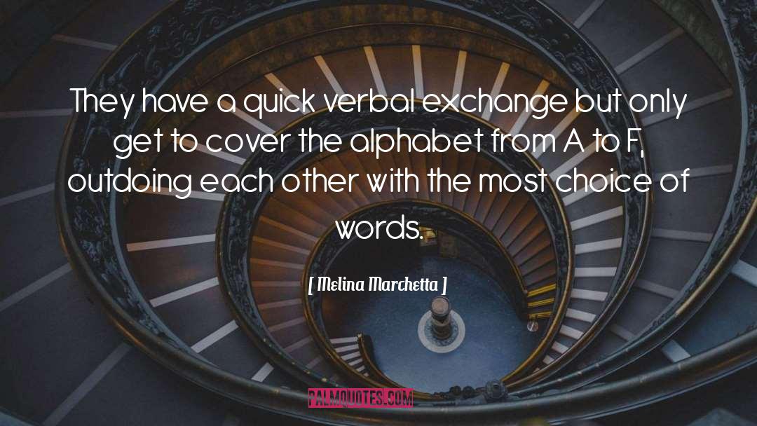 Verbal Exchange quotes by Melina Marchetta