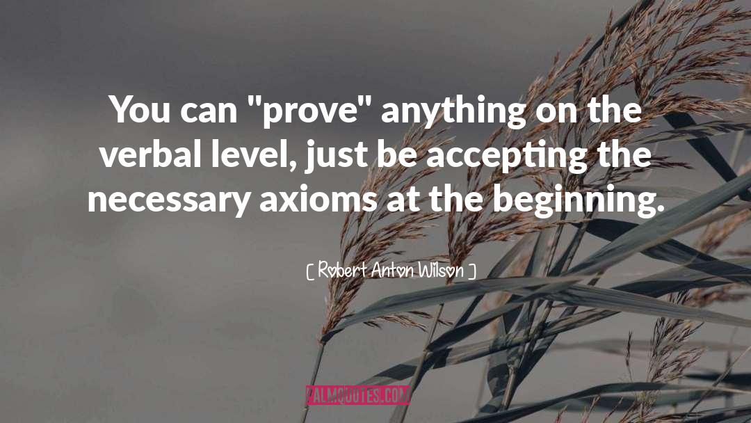 Verbal Performance quotes by Robert Anton Wilson