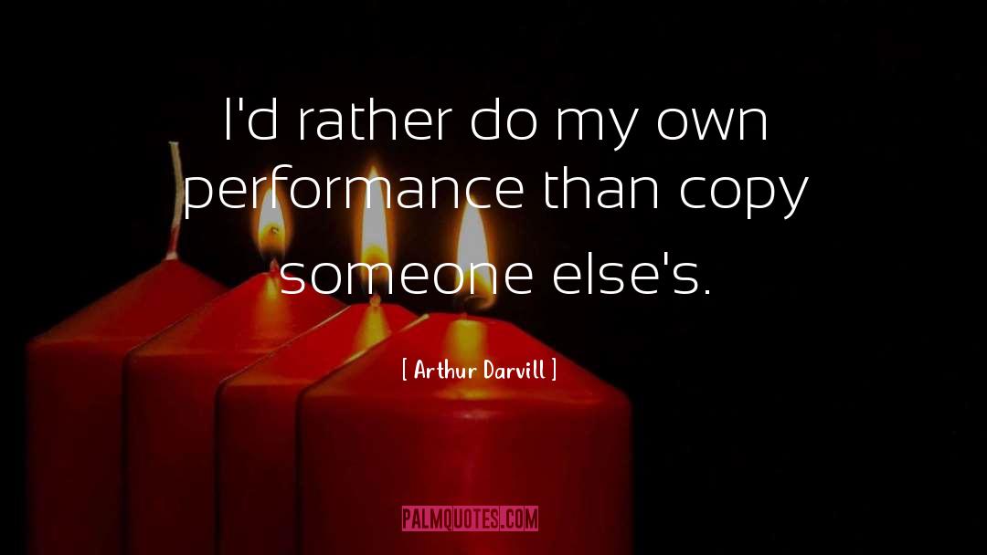 Verbal Performance quotes by Arthur Darvill