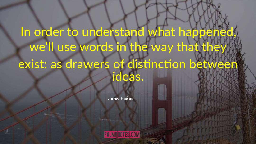 Verbalization quotes by John Hadac