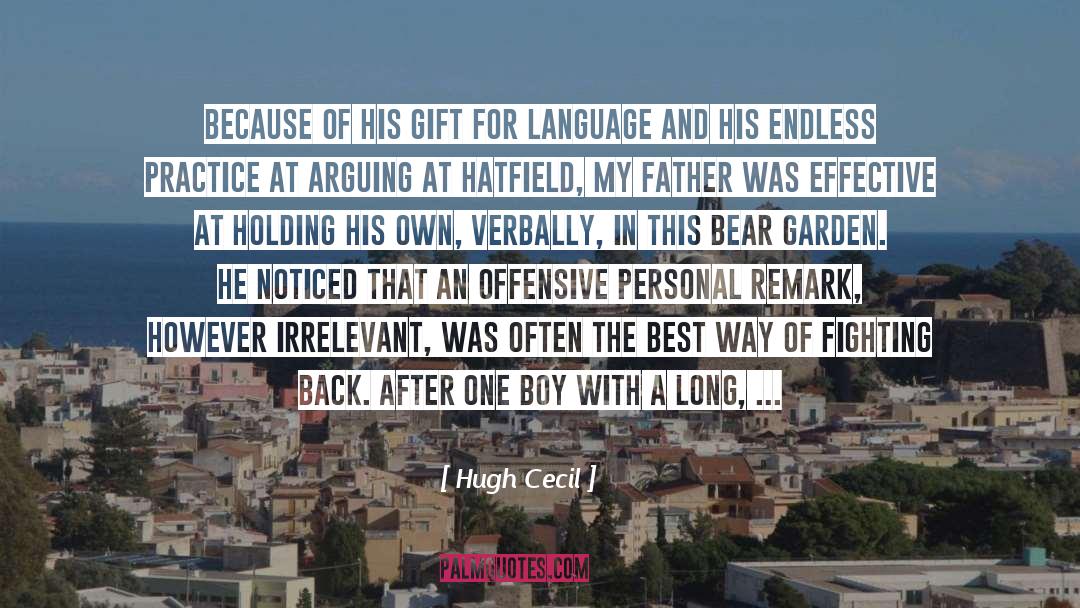 Verbally quotes by Hugh Cecil