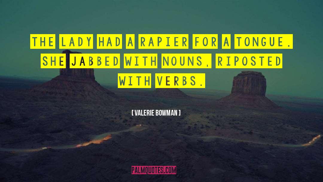 Verbs quotes by Valerie Bowman