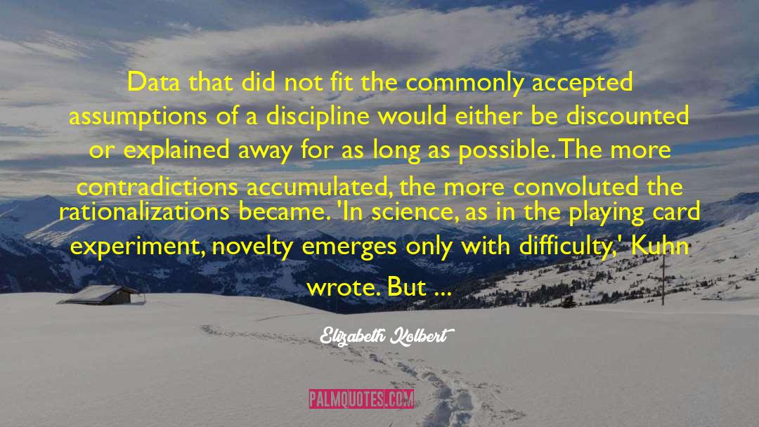Verder Scientific quotes by Elizabeth Kolbert