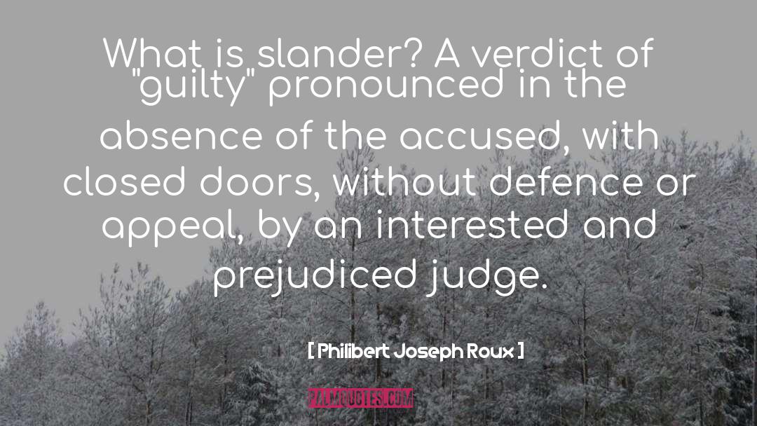 Verdict quotes by Philibert Joseph Roux