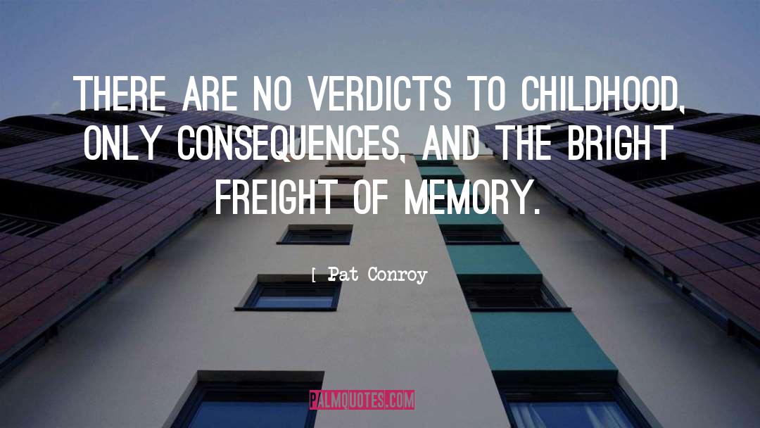 Verdict quotes by Pat Conroy