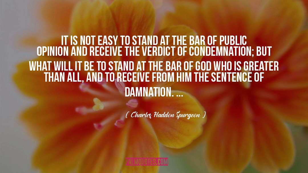 Verdict quotes by Charles Haddon Spurgeon