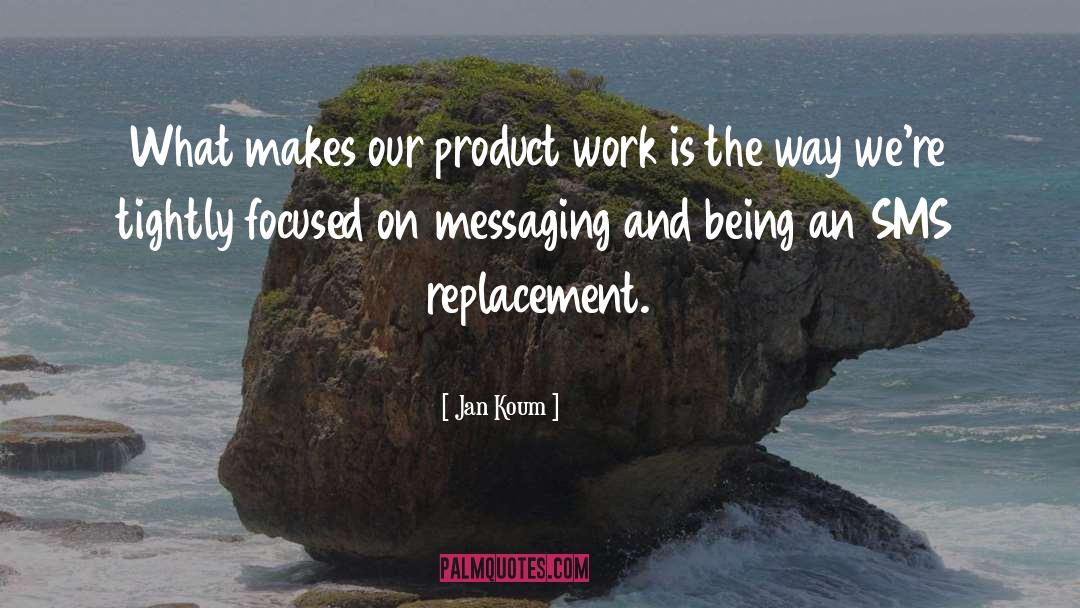Verduyn Replacement quotes by Jan Koum
