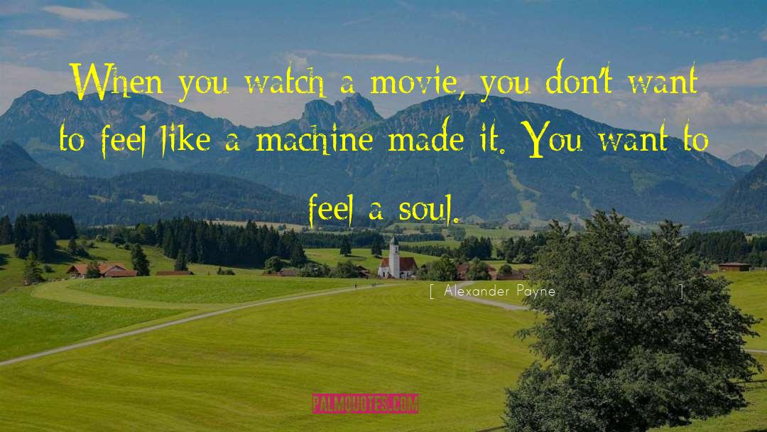Verification Machine quotes by Alexander Payne