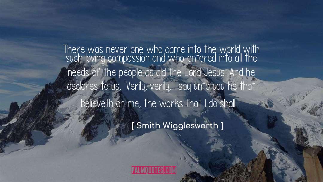 Verily quotes by Smith Wigglesworth