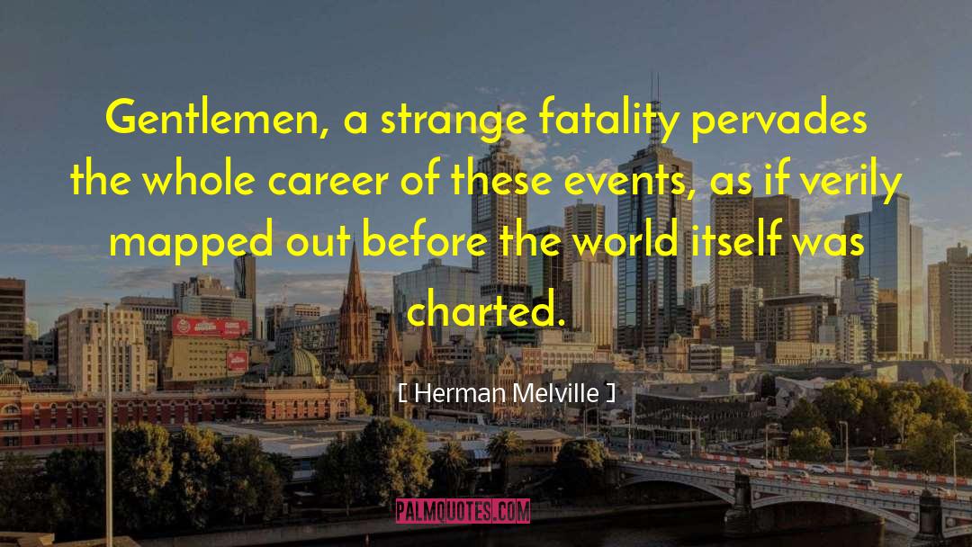 Verily quotes by Herman Melville