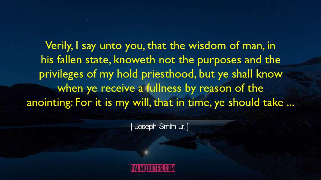 Verily quotes by Joseph Smith Jr.