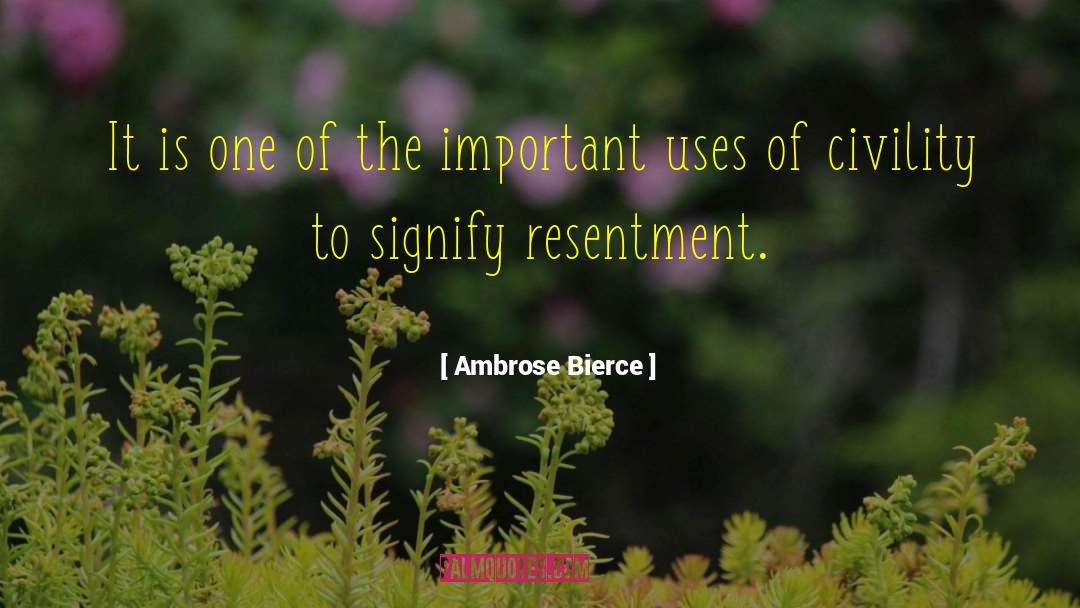 Verine Uses quotes by Ambrose Bierce