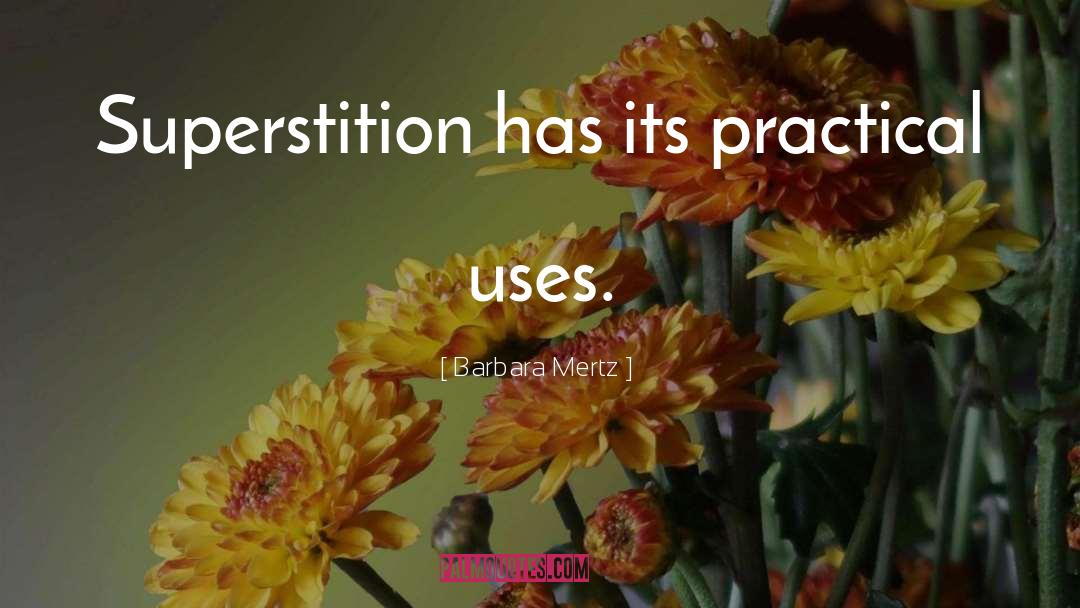 Verine Uses quotes by Barbara Mertz