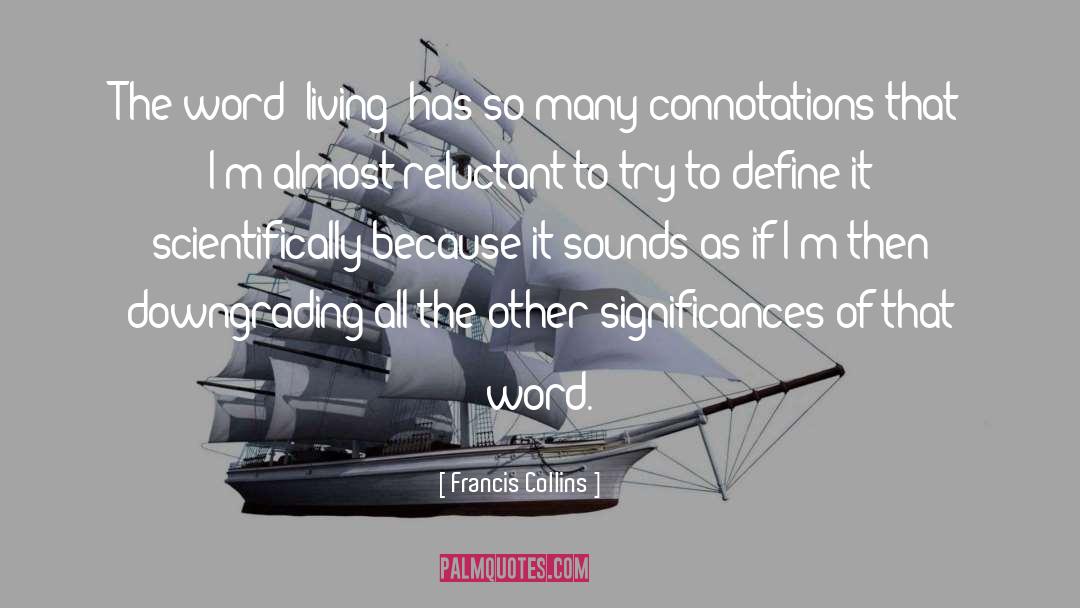 Verisimilitude Define quotes by Francis Collins