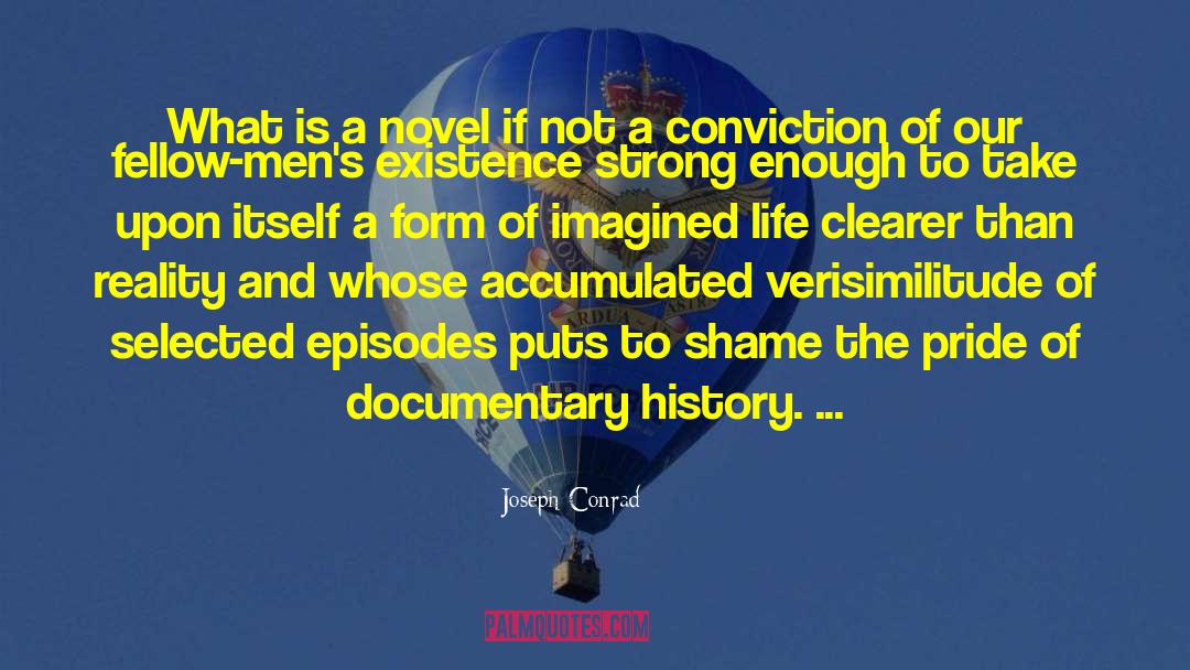 Verisimilitude quotes by Joseph Conrad