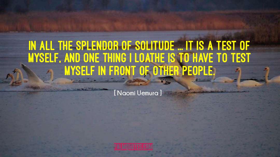 Veritatis Splendor quotes by Naomi Uemura