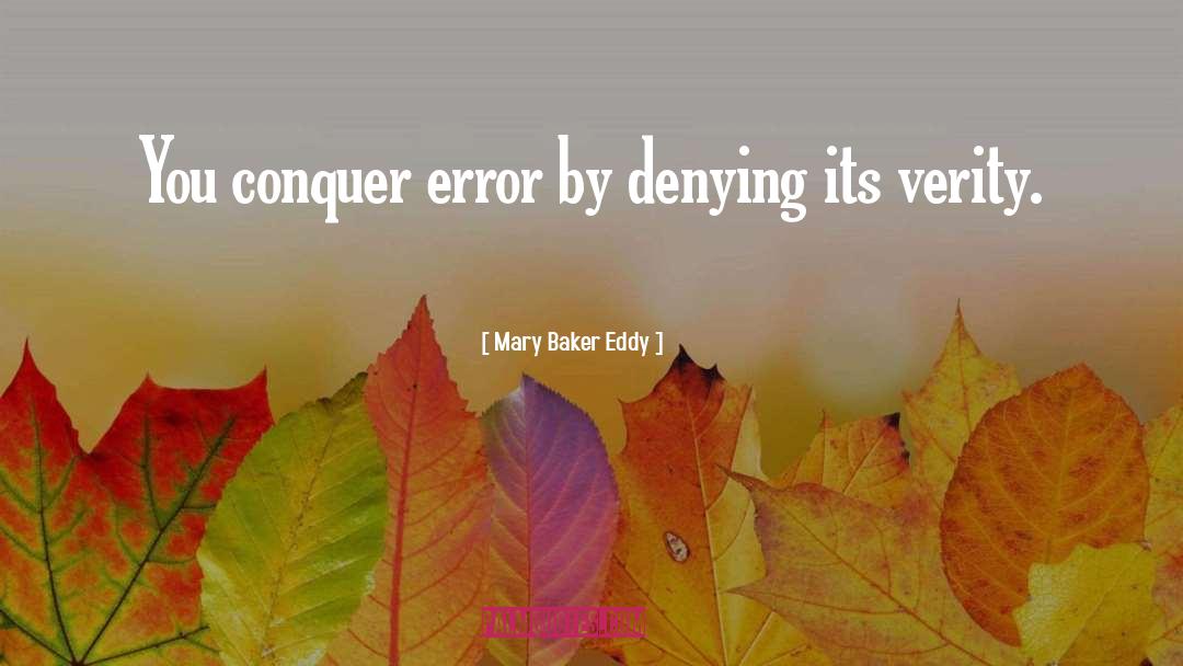 Verity quotes by Mary Baker Eddy