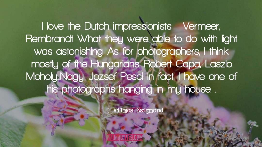 Vermeer quotes by Vilmos Zsigmond