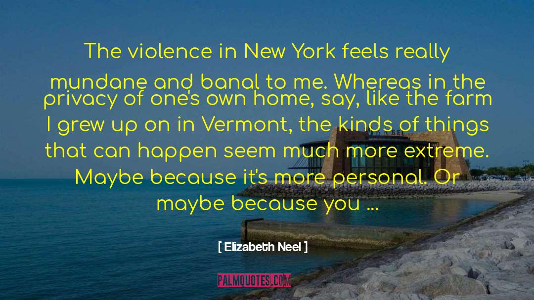 Vermont quotes by Elizabeth Neel