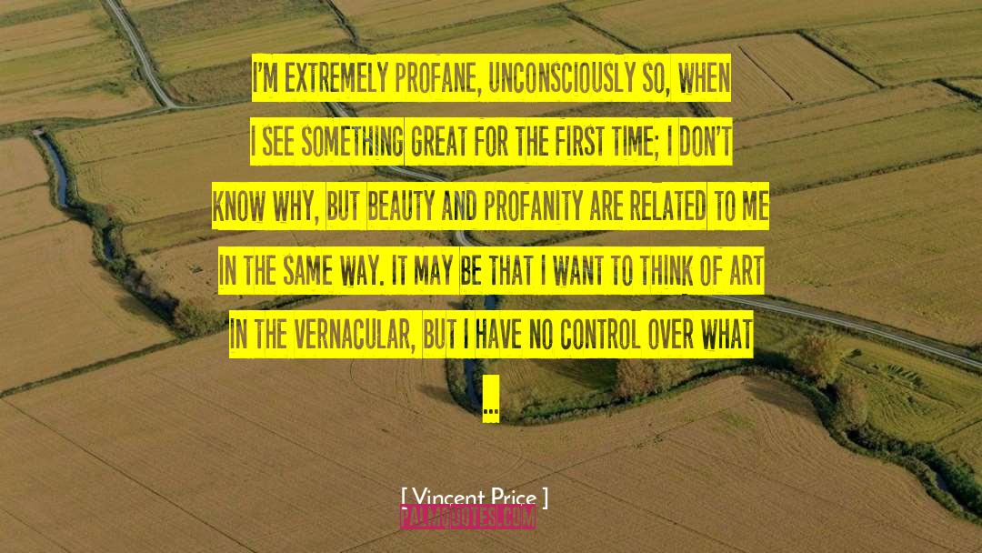 Vernacular quotes by Vincent Price