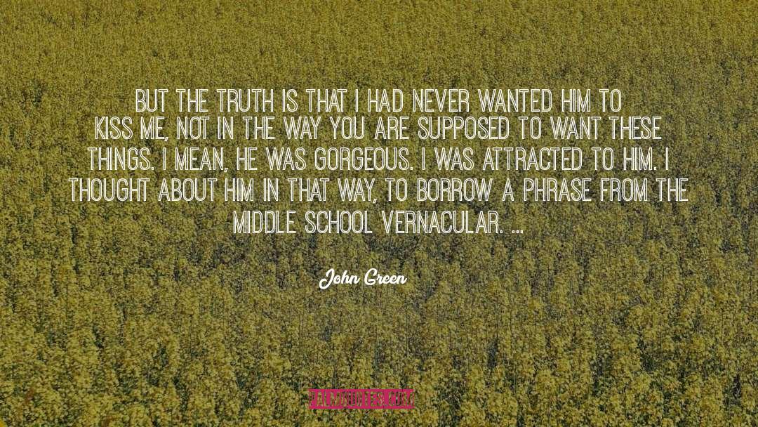 Vernacular quotes by John Green