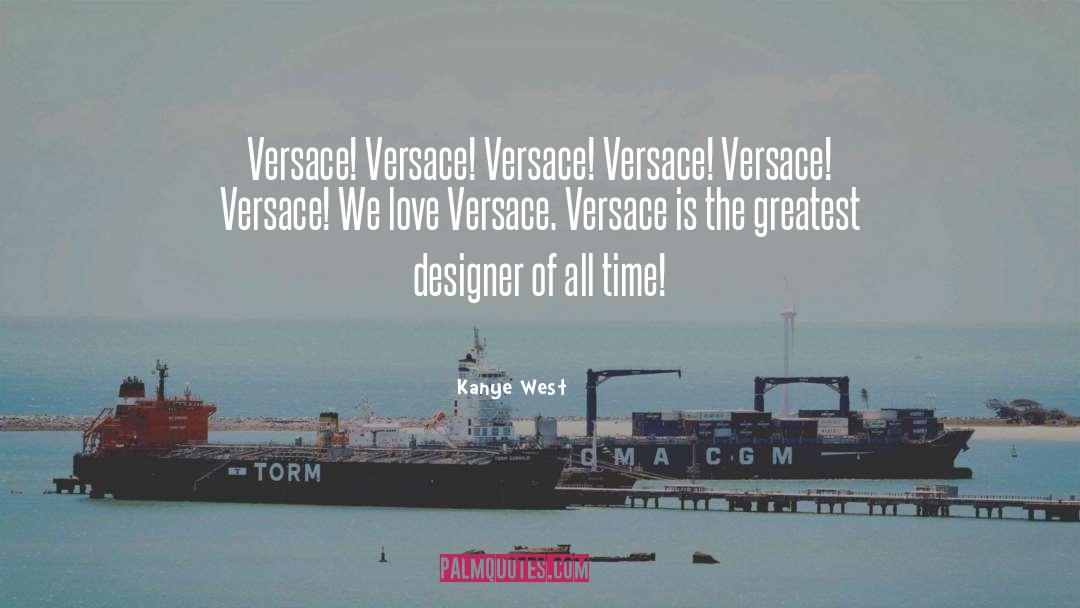 Versace quotes by Kanye West