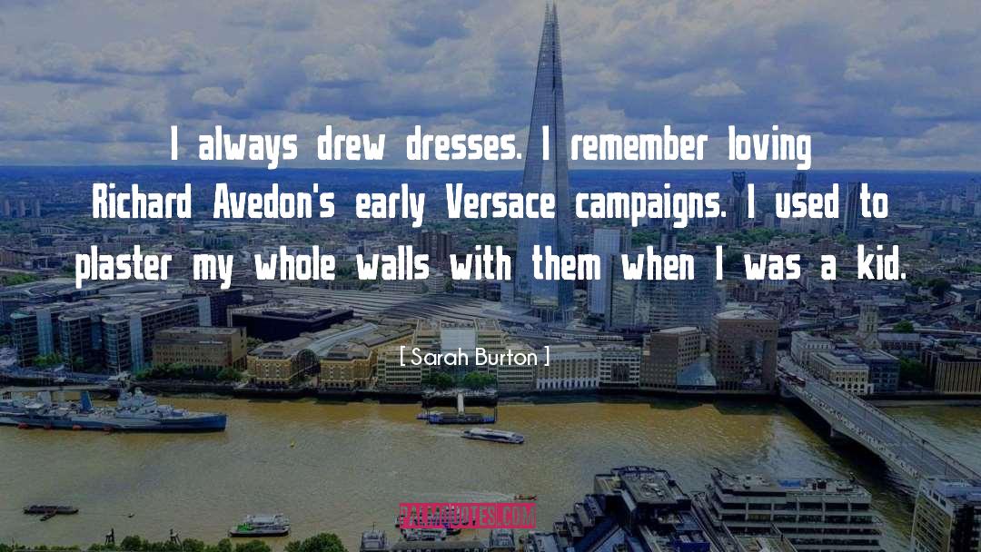 Versace quotes by Sarah Burton