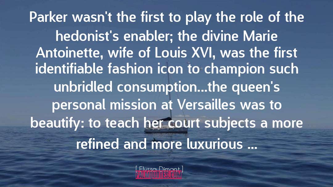 Versailles quotes by Elyssa Dimant