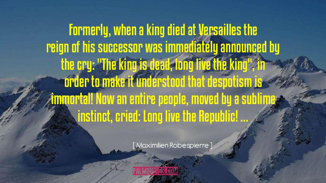 Versailles quotes by Maximilien Robespierre