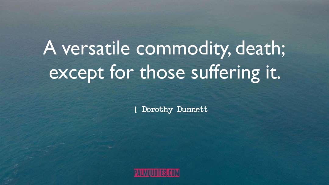 Versatile quotes by Dorothy Dunnett