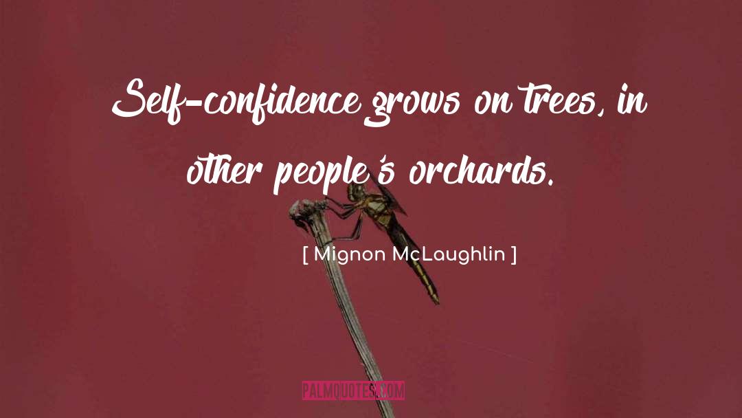 Versluis Orchards quotes by Mignon McLaughlin