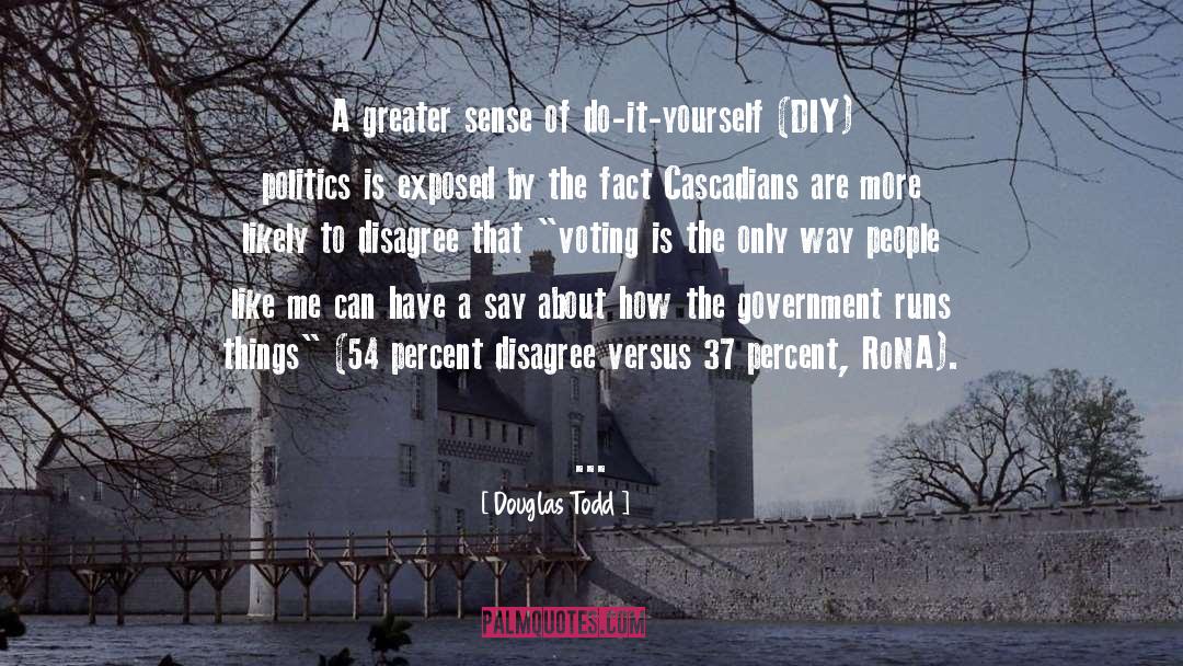 Versus quotes by Douglas Todd