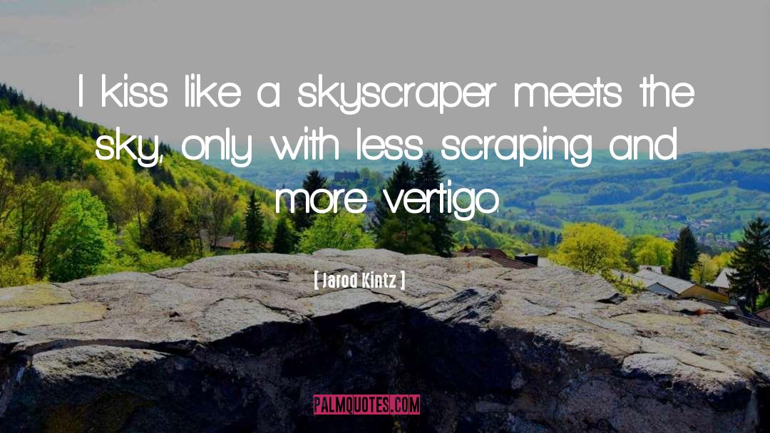 Vertigo quotes by Jarod Kintz