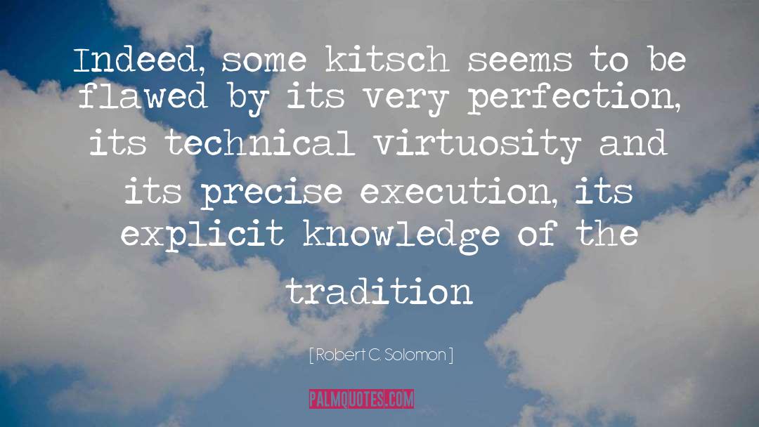 Verum Technical quotes by Robert C. Solomon