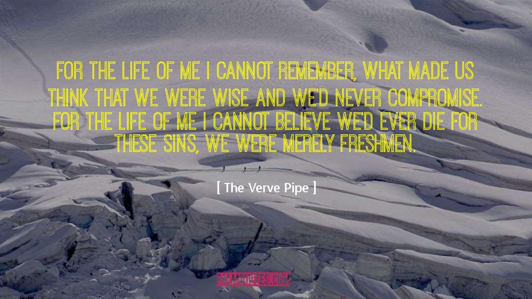 Verve quotes by The Verve Pipe
