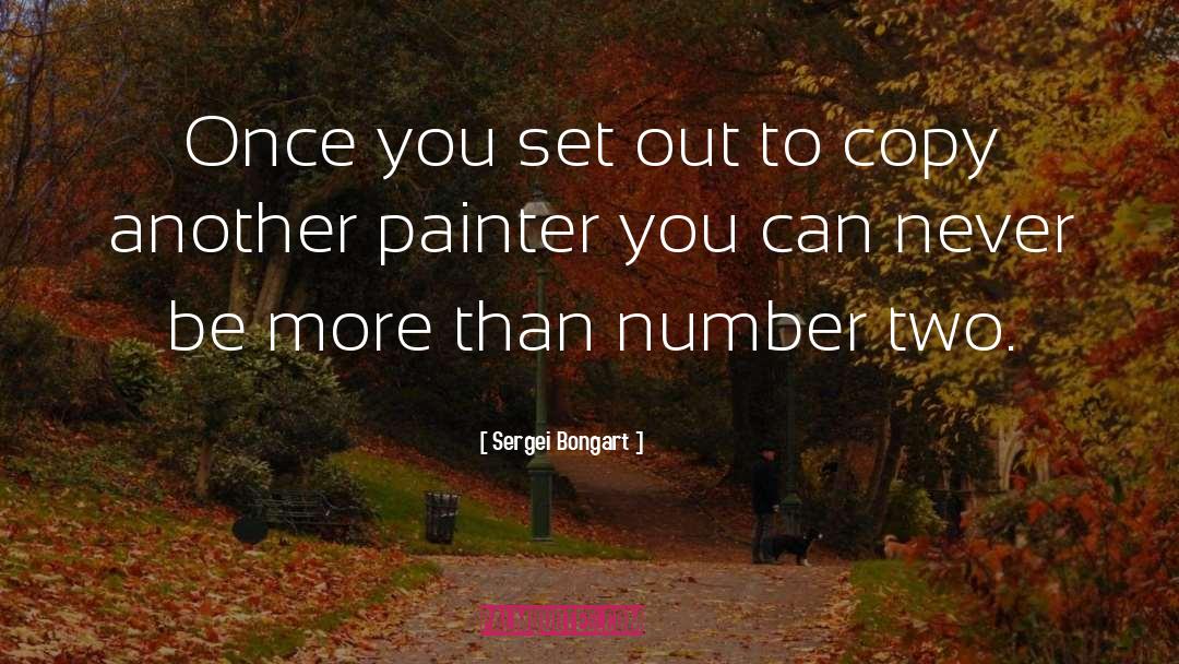 Verveen Painter quotes by Sergei Bongart