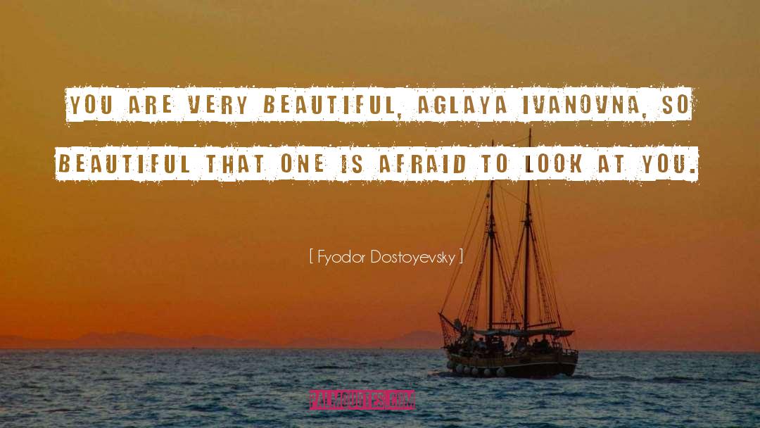 Very Beautiful quotes by Fyodor Dostoyevsky