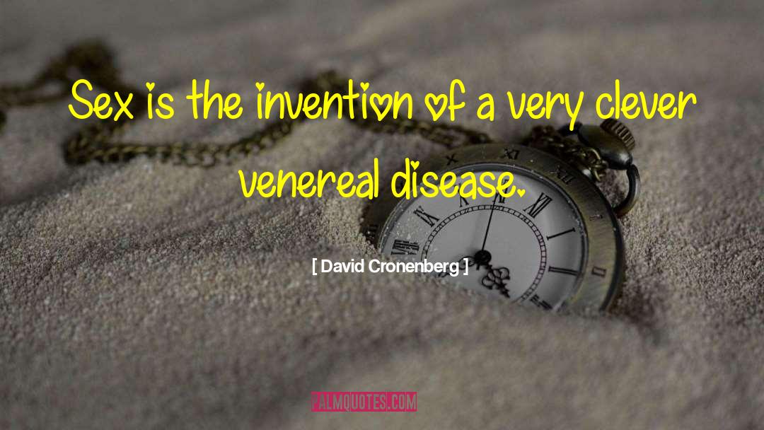 Very Clever quotes by David Cronenberg