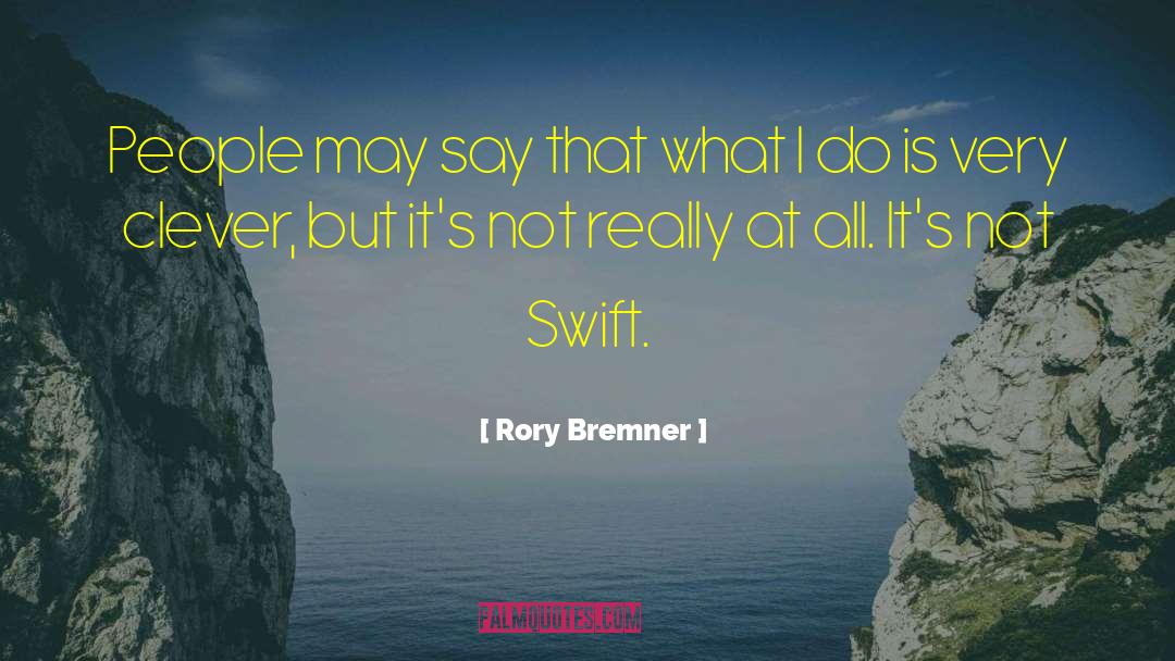 Very Clever quotes by Rory Bremner