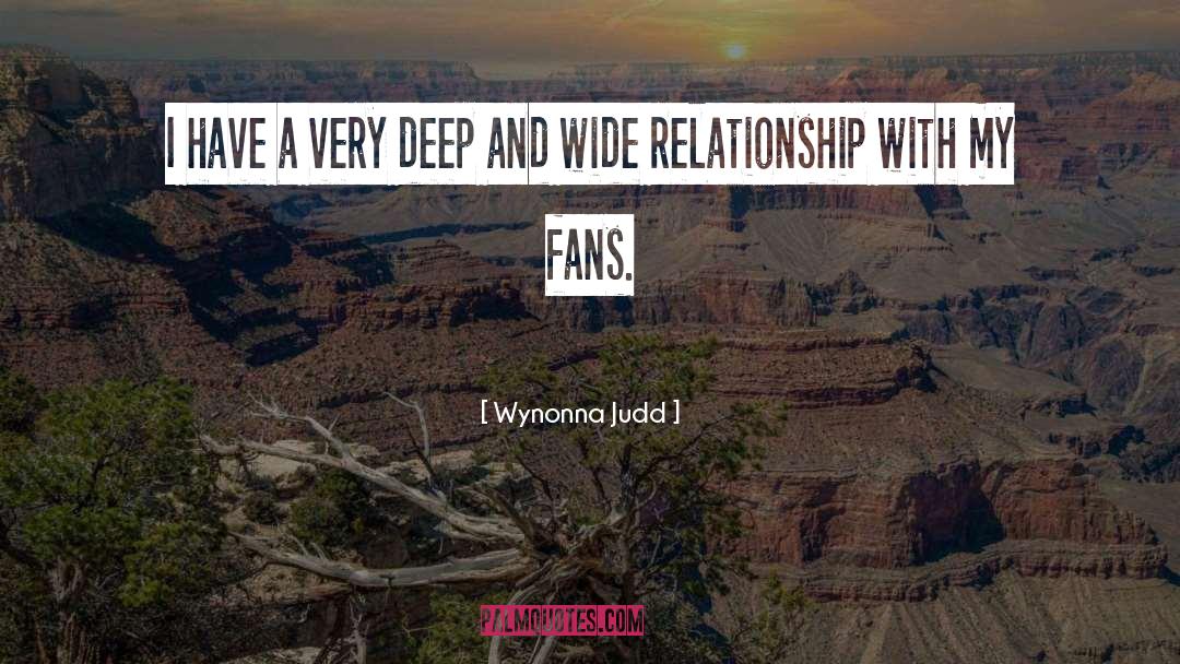 Very Deep quotes by Wynonna Judd