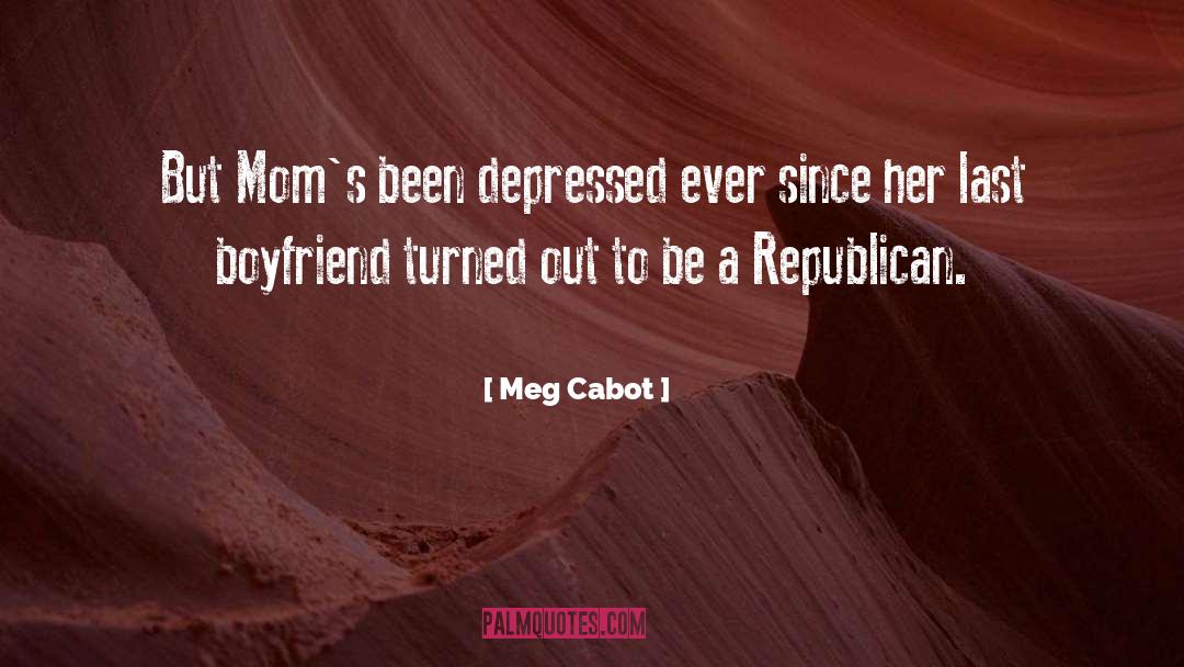Very Depressed quotes by Meg Cabot