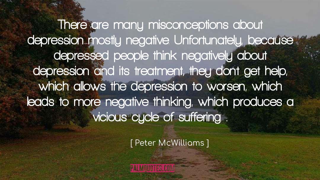 Very Depressed quotes by Peter McWilliams