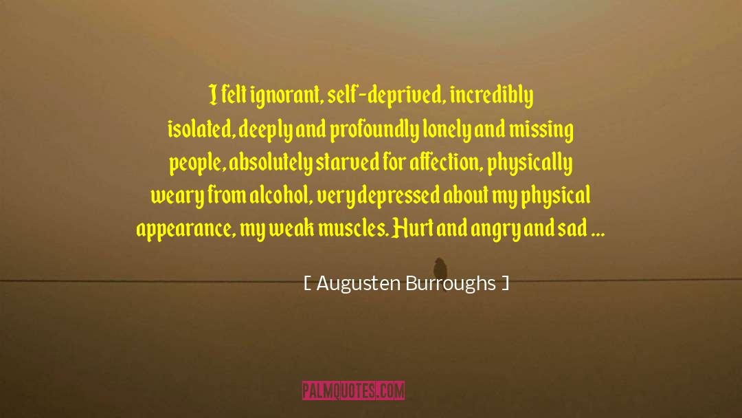 Very Depressed quotes by Augusten Burroughs